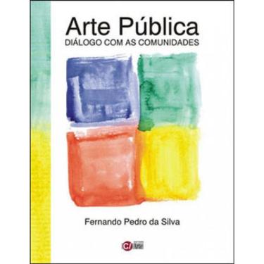 Imagem de Arte Publica - Dialogo Com As Comunidades
