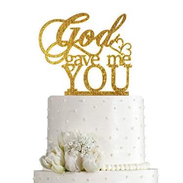 Imagem de Camiseta de bolo de casamento God Gave Me You para casamento/noivado/decoração de festa de casamento (Acrílico com glitter dourado)