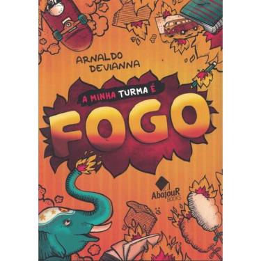 Imagem de Minha Turma E Fogo, A