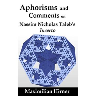 Imagem de Aphorisms and Comments: on Nassim Nicholas Taleb's Incerto