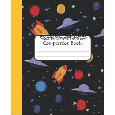 Imagem de Composition Book: Wide ruled Galaxy Notebook 100 pages 7.25" x 9.25" Space Universe themed for School, Home or Work | First Grade 2, 3, Kindergarten