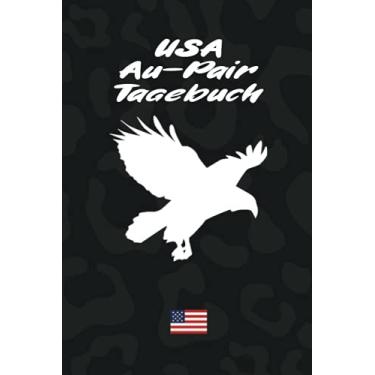 Imagem de USA Au-Pair Tagebuch: Entzückendes Reisetagebuch als Gast Abschiedsgeschenk für die Auslandsjahr Reise zum Eintragen, ausfüllen und selber Schreiben