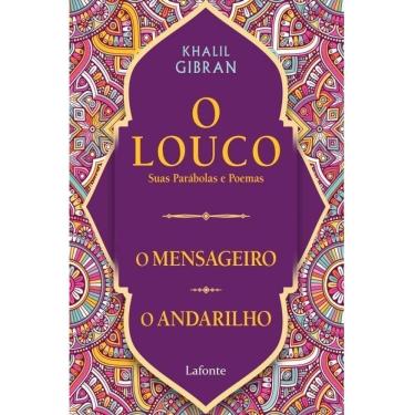 Imagem de O Louco, Suas Parábolas e Poemas - O Mensageiro /O Andarilho