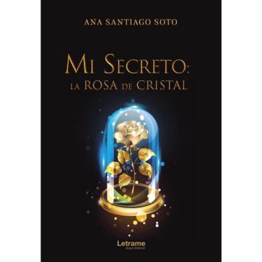 Imagem de Mi secreto: la rosa de cristal - Espanhol