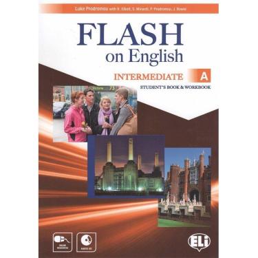 Imagem de Flash On English Intermediate A - Student`s Book With Workbook And Audio CD