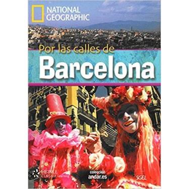 Imagem de Por Las Calles De Barcelona - Colección Andar. ES - National Geographic - Nível B2 - Libro Con Dvd