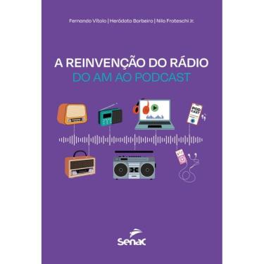 Imagem de A reinvenção do rádio: do AM ao podcast