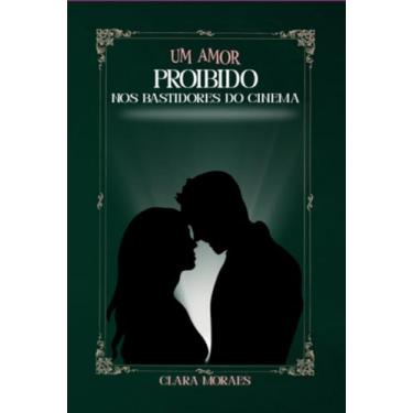 Imagem de Clube de Autores, Livro AMOR PROIBIDO - NOS BASTIDORES DO CINEMA