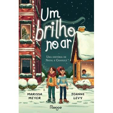 Imagem de Um Brilho No Ar - Uma História De Natal E Chanucá Sortido - ROCCO, Sor