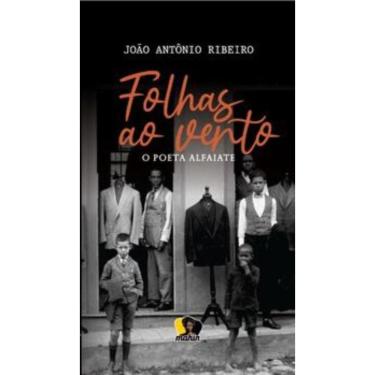 Imagem de Folhas Ao Vento - O Poeta Alfaiate