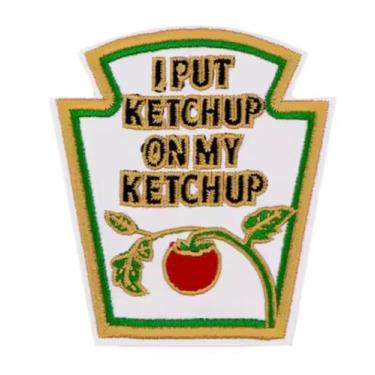 Imagem de I Put Ketchup on My Ketchup Catsup Phrase Meme Funny Humor Joke 7.6 cm Iron On Bordado Patch para Roupas