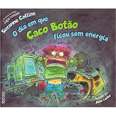 Imagem de Livro - O dia em que Caco Botão ficou sem energia