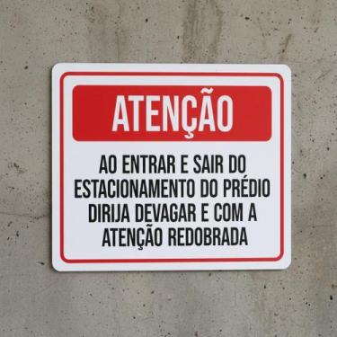 Imagem de Placa Acm Atenção Entrar Sair Estacionamento Devagar 18X23 - Sinalizo