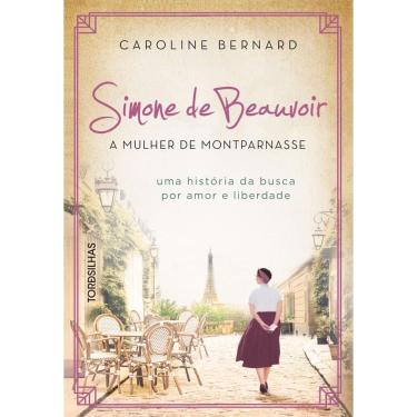 Imagem de Simone de beauvoir: a mulher de montparnasse