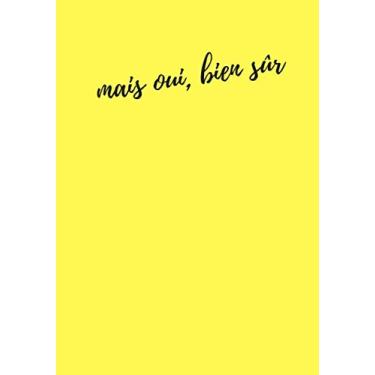 Imagem de Mais oui, Bien Sur: French Composition Notebook