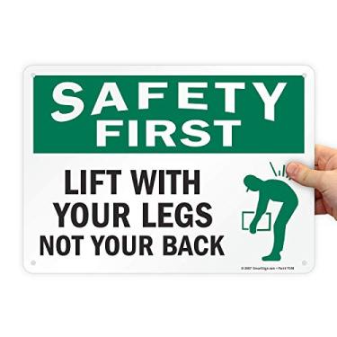 Imagem de SmartSign Placa "Safety First - Lift with Your Legs, Not Your Back" | Plástico de 25,4 cm x 35,5 cm
