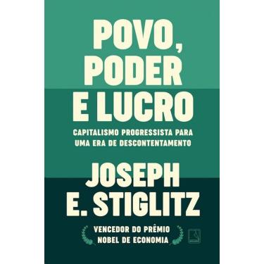 Imagem de Povo, Poder E Lucro: Capitalismo Progressista Para Uma Era De Descontentame