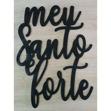 Imagem de Quadro Meu Santo é forte - Frase Personalizada MDF 50cm - NoBrand