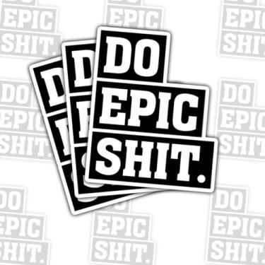 Imagem de Adesivo de citação motivacional de 3 peças Do Epic Shit, presente para amantes de academia, empreendedores e traficantes de escritório, definidores de metas do Epic Shit, decalque de startup hustle