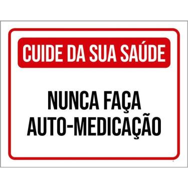 Imagem de Kit 3 Placas Cuide Saúde Nunca Faça Auto-Medicação