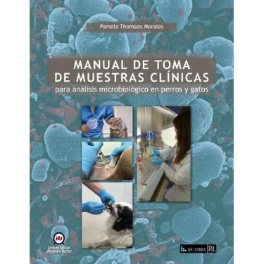 Imagem de Manual de toma de muestras clínicas para análisis microbiológico en perros y gatos - Espanhol