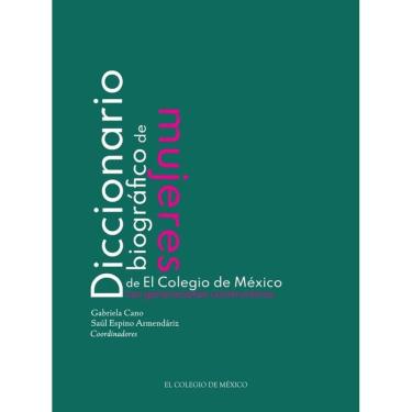 Imagem de Diccionario biográfico de mujeres de El Colegio de México. - Espanhol