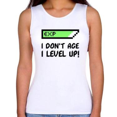 Imagem de Regata Feminina I Don't Age, I Level Up - Foca na Moda, Branco, GG