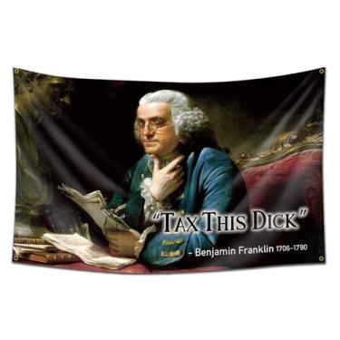 Imagem de Tapeçaria Taxs This Dicks Benjamins Franklins Flag Art 90x150cm - yiwe