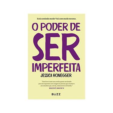 Imagem de Livro - O Poder De Ser Imperfeita - Honegger - 1ª Ed - Buzz