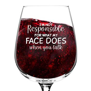 Imagem de Taça de vinho I'm Not Responsible For My Face (361 g) - Presentes de vinho novidade para mulheres - Copo para amantes de vinho com frases engraçadas - Presente de aniversário exclusivo para ela,