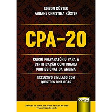 Imagem de CPA-20 - Curso Preparatório para a Certificação Continuada Profissional da ANBIMA - Exclusivo Simulado com Questões Dinâmicas