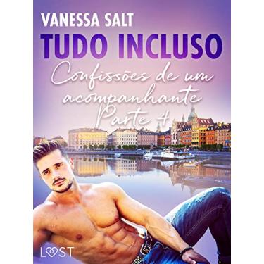 Imagem de Tudo Incluso — Confissões de um acompanhante Parte 4 - Conto Erótico (LUST)