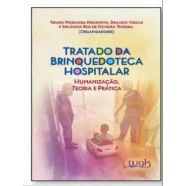 Imagem de Tratado da brinquedoteca hospitalar  humanização, teoria e prática