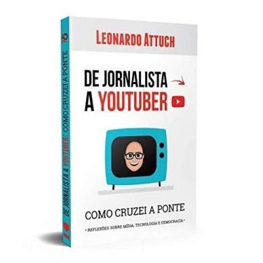 Imagem de De Jornalista A Youtuber: Como Cruzei A Ponte, 3