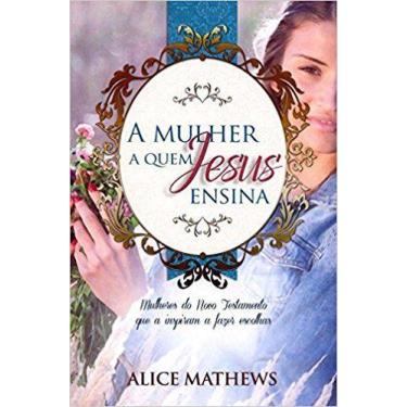 Imagem de Livro - A mulher a quem Jesus ensina