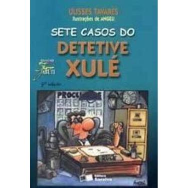 Imagem de Sete Casos Do Detetive Xulé