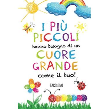 Imagem de I più piccoli hanno bisogno di un cuore grande come il tuo: Quaderno appunti (A5) | Regalo per insegnante | Idee Regali Maestra fin anno | Maestre ... asilo | Taccuino personalizzato da firmare