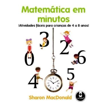 Imagem de Matematica Em Minutos - Atividades Faceis Para Cri