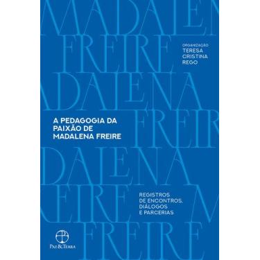 Imagem de Livro - A pedagogia da paixão de Madalena Freire