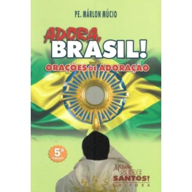 Imagem de Adora Brasil - Orações De Adoração