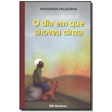 Imagem de Dia em Que Choveu Cinza Ed2