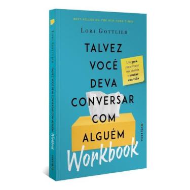 Imagem de Talvez Você Deva Conversar Com Alguém: Workbook - Um Guia Para Revisar