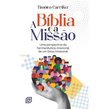 Imagem de A Bíblia E A Missão - ESPERANCA EDITORA, Sortido