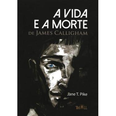 Imagem de Vida e a morte de james calligham - JEFTE, 3