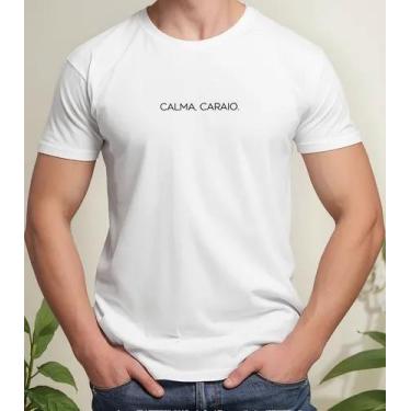 Imagem de Camiseta Camisa de Algodão Adulto Masculina Feminina Calma Caraio Engr