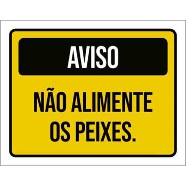 Imagem de Kit 3 Placas Aviso Não Alimente Peixes Amarela 36X46 - Sinalizo