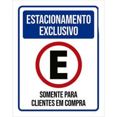 Imagem de Kit 3 Placas Estacionamento Exclusivo Clientes Em Compra - Sinalizo