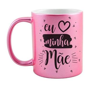 Imagem de Caneca Rosa Metálica Eu amo minha Mãe