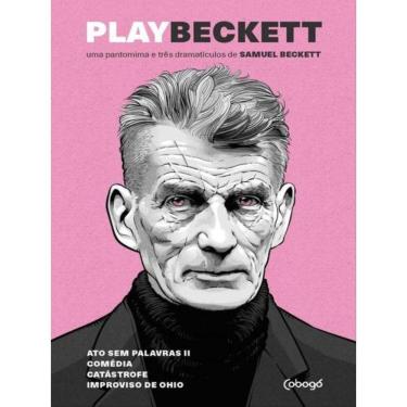 Imagem de Play Beckett: Uma Pantomina E Três Dramatículos De Samuel Beckett
