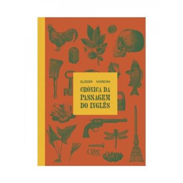 Imagem de Crônica Da Passagem Do Inglês